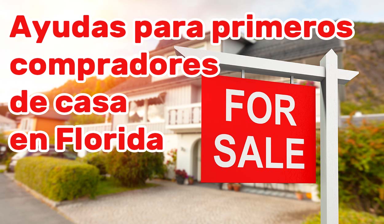 Ayudas para primeros compradores de casa en Florida en 2023