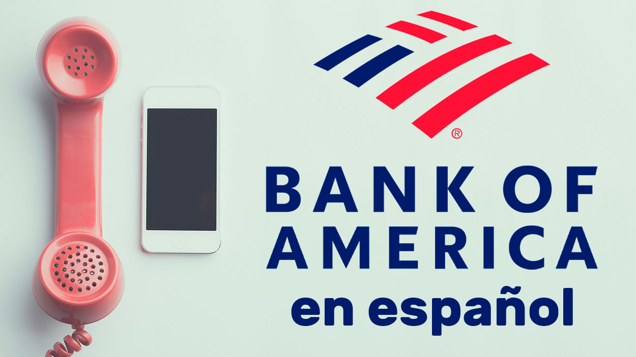 Teléfono de Bank of America en español: ☎️ 800-688-6086
