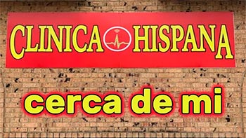 Clínica hispana cerca de mi