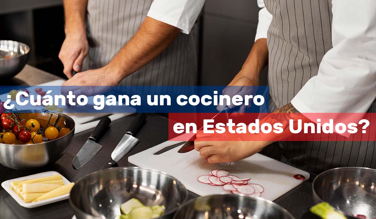¿Cuánto gana un cocinero en Estados Unidos?