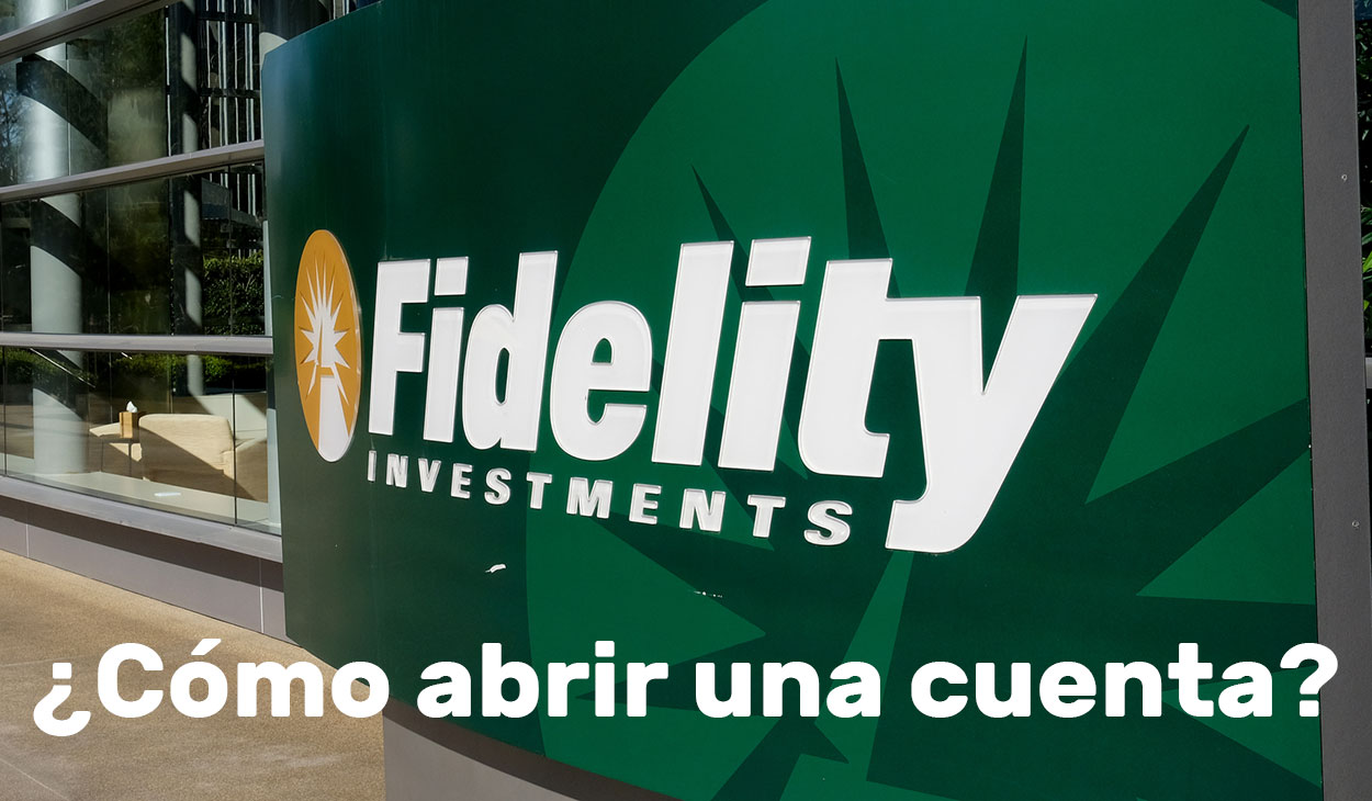 ¿Cómo abrir una cuenta de Fidelity Investments?
