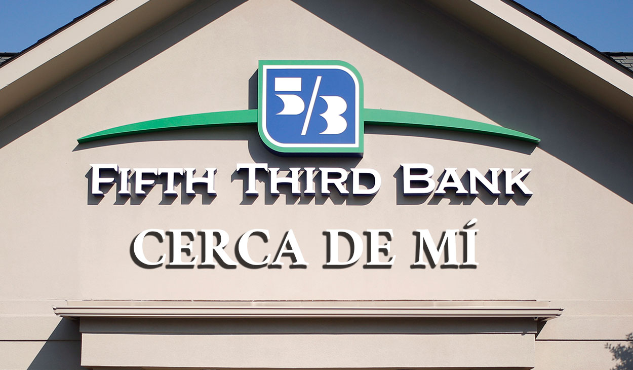 oficinas-de-fifth-third-bank-cerca-de-mi-ubicaci-n