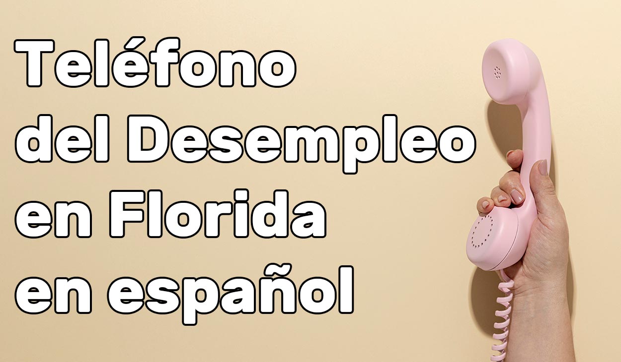 Teléfono del Desempleo en Florida en español