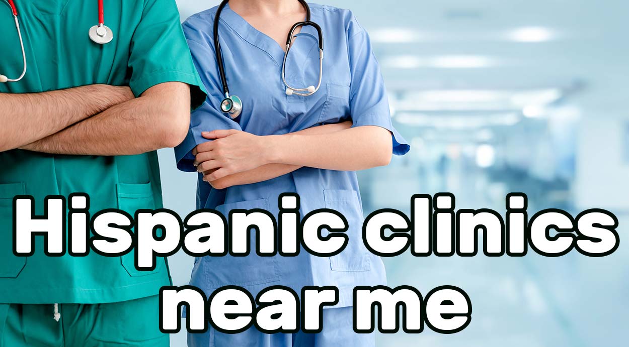 Hispanic clinics near me