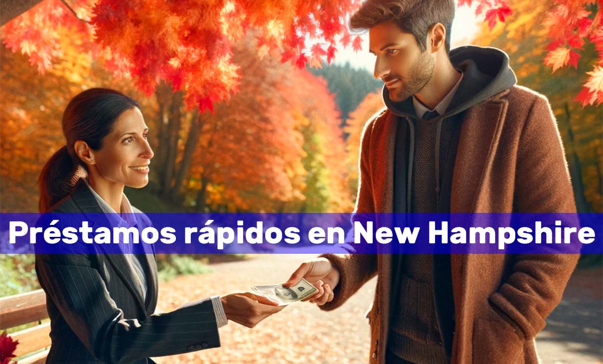 Préstamos rápidos en New Hampshire
