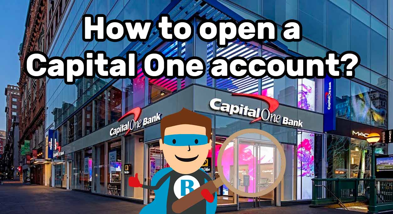 How to open an account at Capital One Bank?