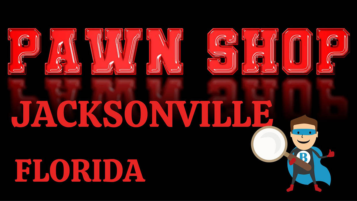 Pawnshops in Jacksonville, Florida
