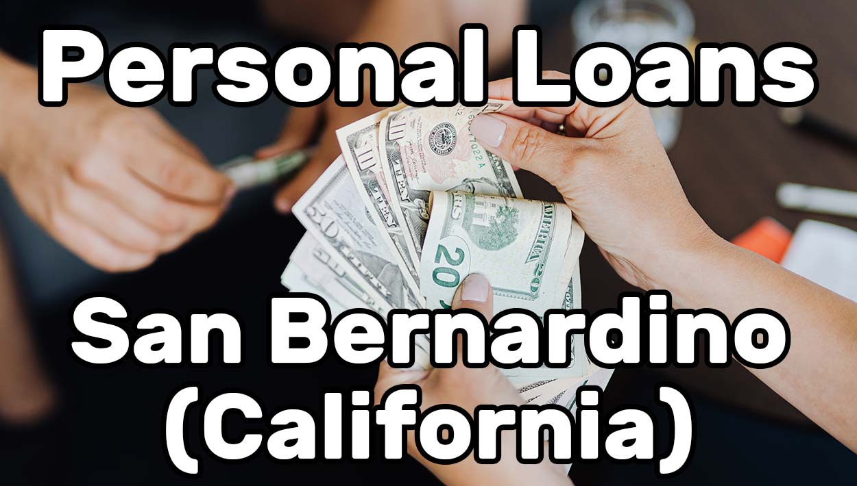 Personal Loans in San Bernardino (California)