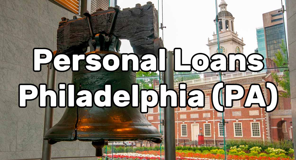 Personal Loans in Philadelphia (PA)