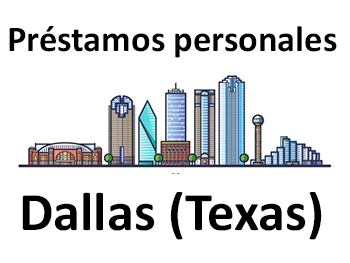 Préstamos personales en Dallas (Texas)