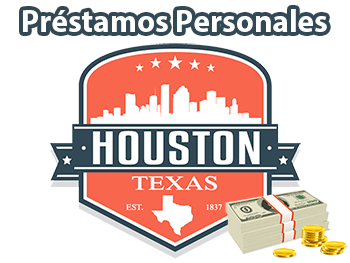 Préstamos personales en Houston, Texas