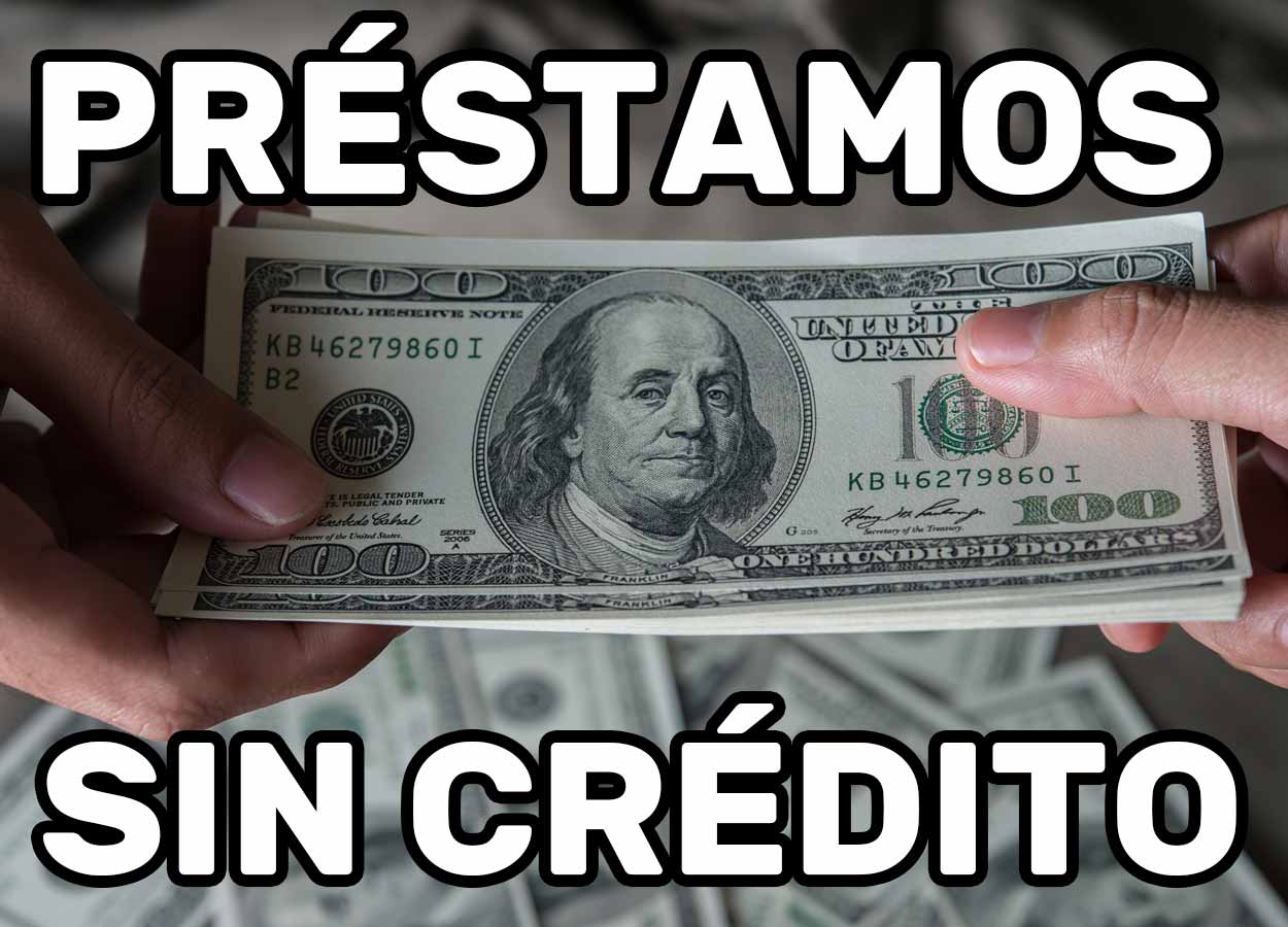 Préstamos Sin Crédito
