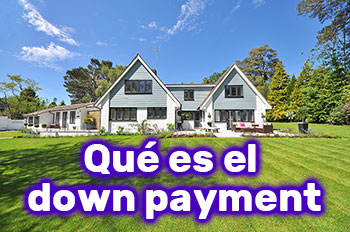 Qué es el down payment