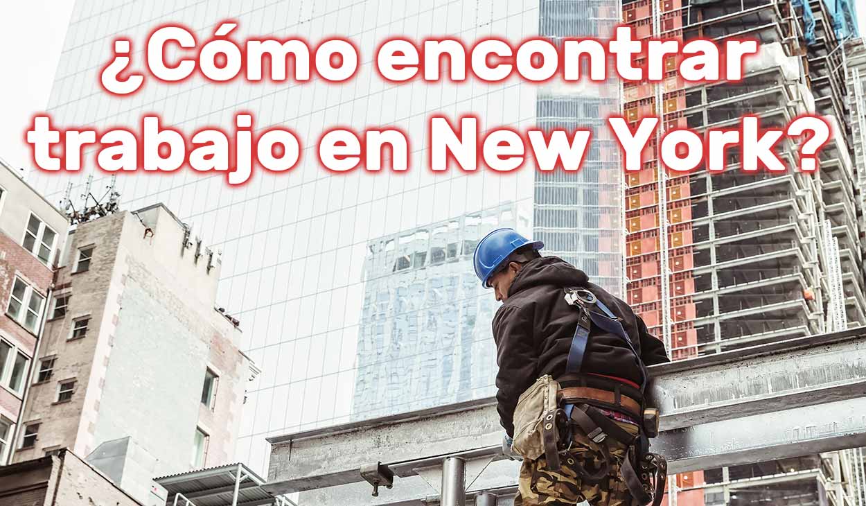 ¿Cómo encontrar trabajo en New York?