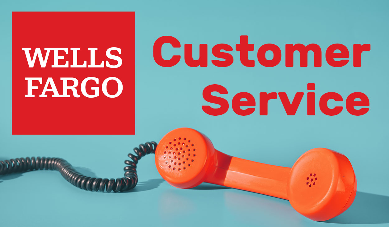 Wells Fargo customer service