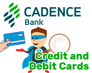 Cadence Bank credit and debit cards