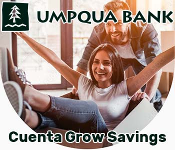 Cuenta Grow Savings de Umpqua Bank