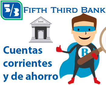 Cuentas corrientes y de ahorro de Fifth Third Bank