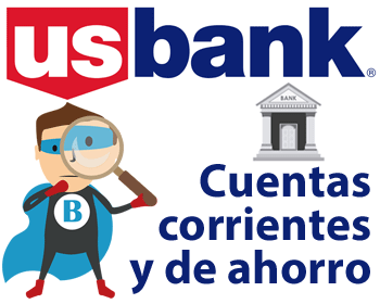 Cuentas corrientes y de ahorro de U.S. Bank