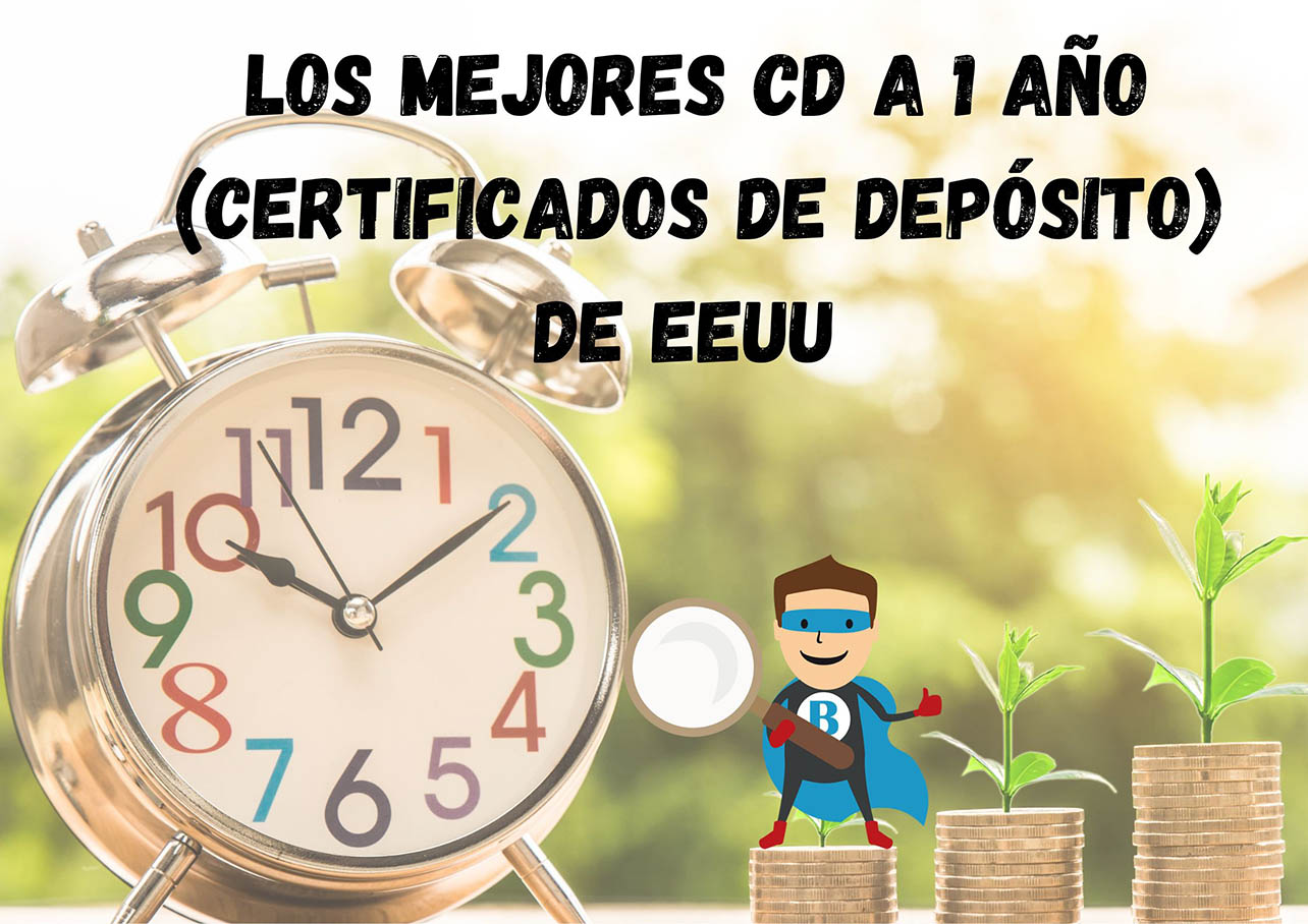 Mejores certificados de depósito a 1 año, julio 2023 Mejores certificados de depósito a 1 año, julio 2023