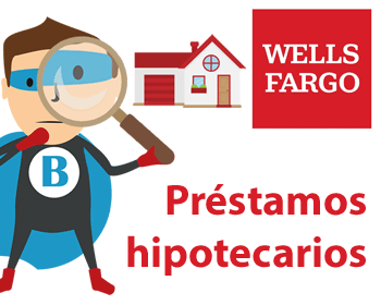 Préstamos hipotecarios de Wells Fargo