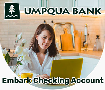Umpqua Bank Embark Checking Account